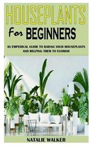 Houseplants for Beginners