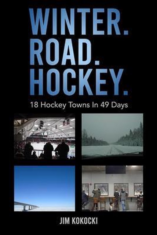 Winter. Road. Hockey. - cover