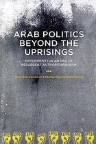 Arab Politics Beyond the Uprisings
