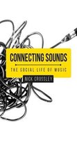 Connecting Sounds The Social Life of Music Social Histories of Medicine