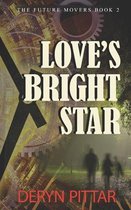 Love's Bright Star: A time-stopping, heart-stopping romance