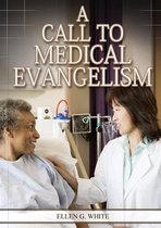 Ellen G. White Health Books Serie-A Call to Medical Evangelism