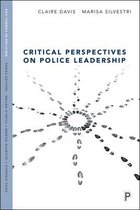 Critical Perspectives on Police Leadership Key Themes in Policing