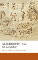 Neighbours and strangers Local societies in early medieval Europe 24 Manchester Medieval Studies