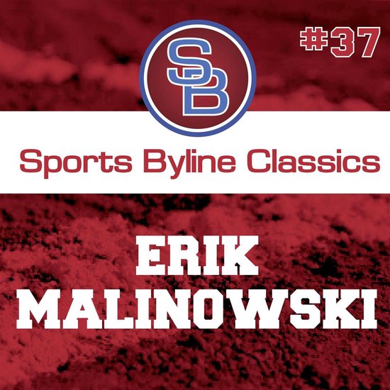 Sports Byline: Erik Malinowski - cover