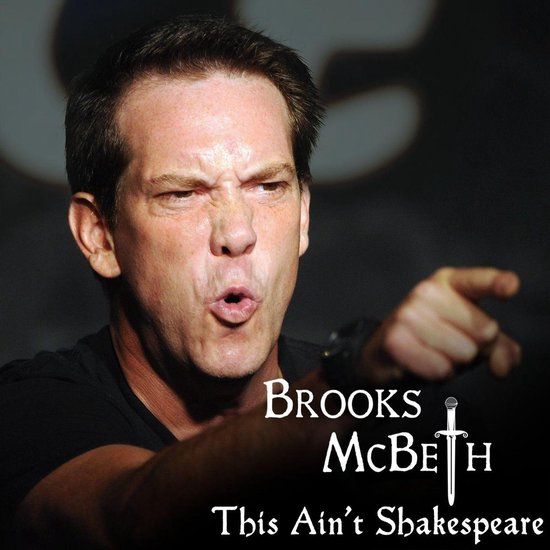 Brooks McBeth: This Ain't Shakespeare - cover