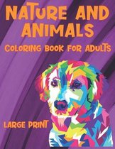 Coloring Book for Adults Nature and Animals - Large Print