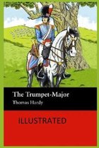 The Trumpet-Major Illustrated