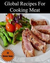 Global Recipes For Cooking Meat