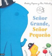 Senor Grande, Senor Pequeno