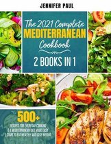 Mediterranean Diet-The 2021 Complete Mediterranean Cookbook