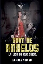 Shot de Anhelos