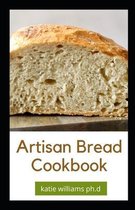 Artisan Bread Cookbook