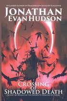 Crossing of Shadowed Death