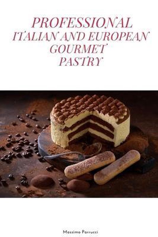 Professional Italian and European Gourmet Pastry - cover