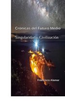 Cronicas del Futuro Medio