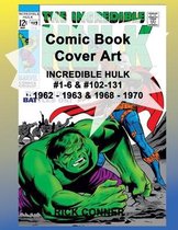 Comic Book Cover Art INCREDIBLE HULK #1-6 f-131 1962-1963 & 1968-1970