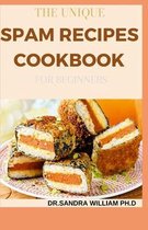 The Unique Spam Recipes Cookbook for Beginners
