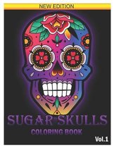 Sugar Skull Coloring Book: 25 Designs Inspired by Día de Los Muertos Skull Day of the Dead Easy Patterns for Anti-Stress and Relaxation Volume 1