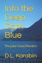 Into the Deep Dark Blue