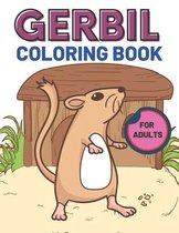 Gerbil Coloring Book For Adults