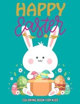 Happy Easter: Coloring Book For Kids