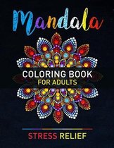 Mandala Coloring Book For Adults Stress Relief