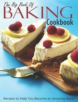 The Big Book Of Baking Cookbook