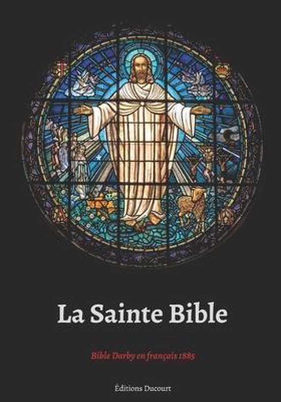 La Sainte Bible Bible Darby en français 1885 9798706082987 Boeken