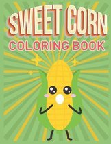 Sweet Corn Coloring Book