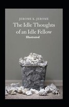 Idle Thoughts of an Idle Fellow Illustrated