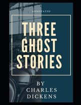 Three Ghost Stories Annotated