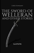 The Sword of Welleran and Other Stories Illustrated