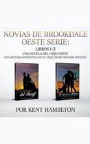 Una Novela del Viejo Oeste una Historia Romántica en el Viejo Oeste (Spanish Edition)- Novias de Brookdale Oeste Serie