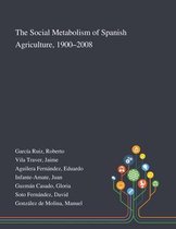 The Social Metabolism of Spanish Agriculture, 1900-2008