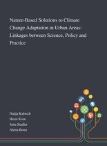 Nature-Based Solutions to Climate Change Adaptation in Urban Areas
