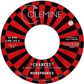 Monophonics - Chances (7" Vinyl Single)