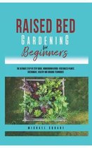 Raised Bed Gardening for Beginners