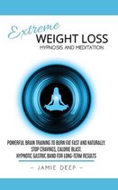 Extreme Weight Loss Hypnosis and Meditation