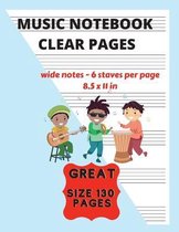 Music Notebook Clear Pages For Kids Wide Notes - 6 Staves Per Page