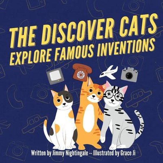 The Discover Cats Explore Famous Inventions - cover