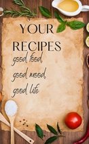 Your Recipes