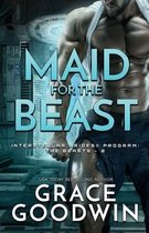 Interstellar Brides(r) Program: The Beasts- Maid for the Beast