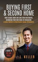 Buying First and Second Home