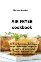 Air Fryer Cookbook: Air Fryer Cookbook