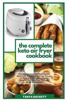 The Complete Keto Air Fryer Cookbook