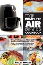 The Complete Air Fryer Cookbook