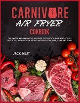 Carnivore Air Fryer Cookbook