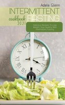 Intermittent Fasting Cookbook 2021