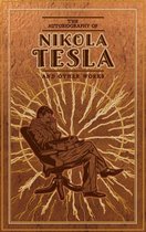 Leather-bound Classics - The Autobiography of Nikola Tesla and Other Works
